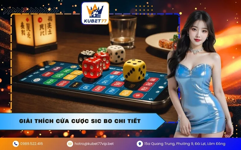 Giải thích cửa cược Sic Bo chi tiết