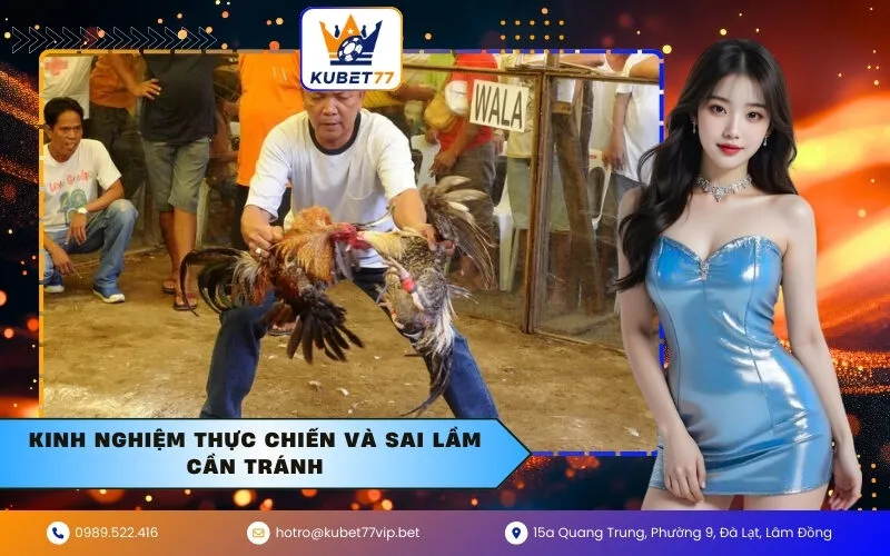 Kinh nghiệm thực chiến và sai lầm cần tránh