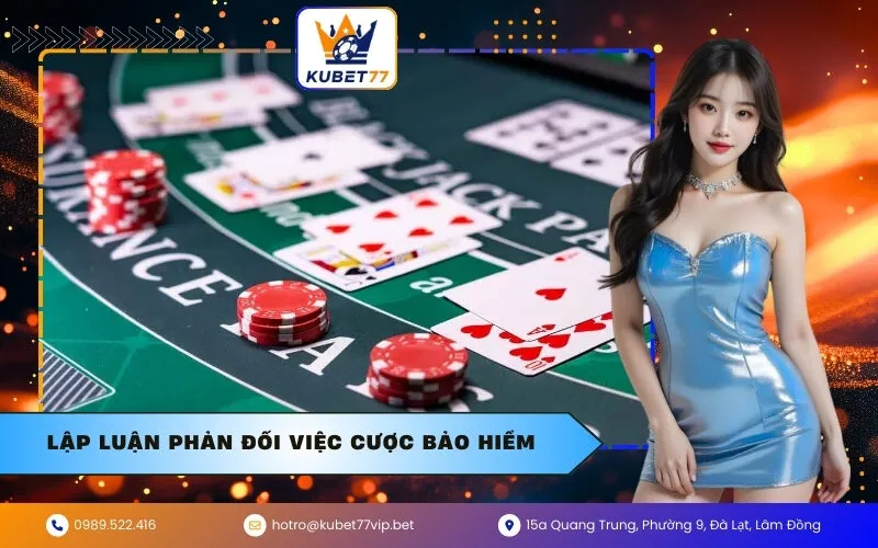 Lập Luận Phản Đối Việc Cược Bảo Hiểm