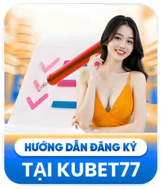 hướng dẫn đăng ký tại KUBET77