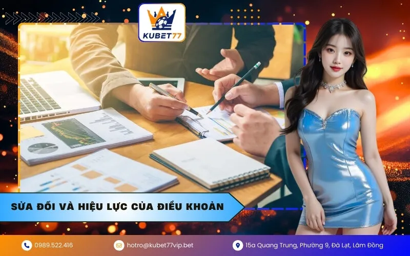 Sửa đổi và Hiệu lực của Điều khoản